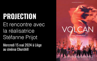 Projection du documentaire VOLCAN à Liège