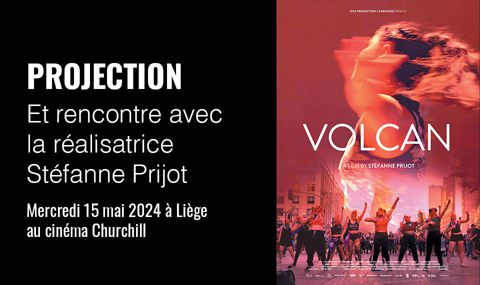 Projection du documentaire VOLCAN à Liège