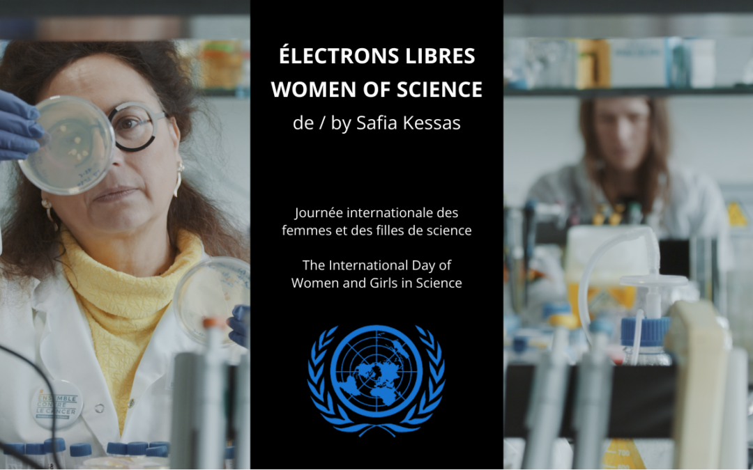 « ÉLECTRONS LIBRES » de Safia Kessas sera projeté à UNESCO