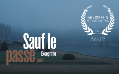 Première mondiale du film SAUF LE PASSÉ, réalisé par Sanaz Azari